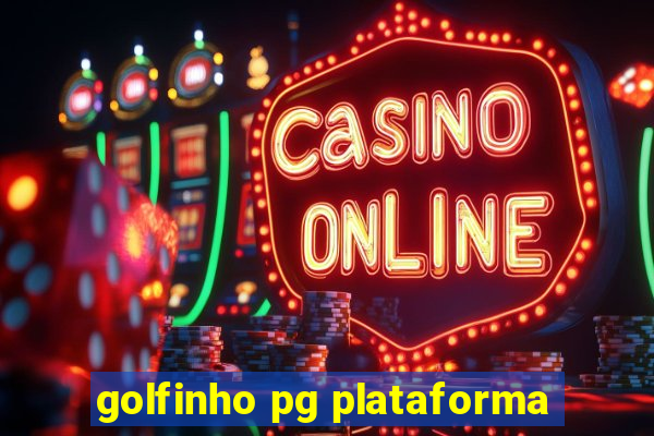 golfinho pg plataforma